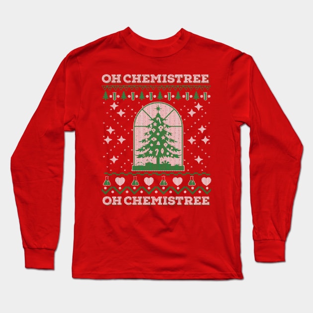 Chemistry Oh Chemistree Ugly Christmas Sweater Long Sleeve T-Shirt by TShirtProf